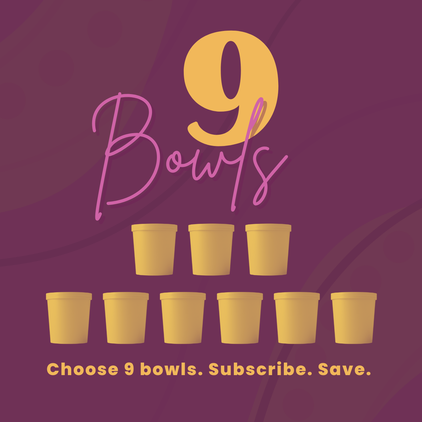 9 Bowls Subscription